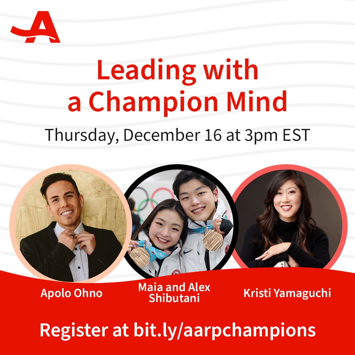 AARP乐龄会热烈呈献“以冠军思维领导”(Leading with a Champion Mind)： 由Apolo Ohno、Kristi Yamaguchi